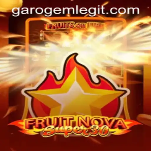 Immerse Yourself in FruitrNovaSupe30: An Adventure with GaroGem