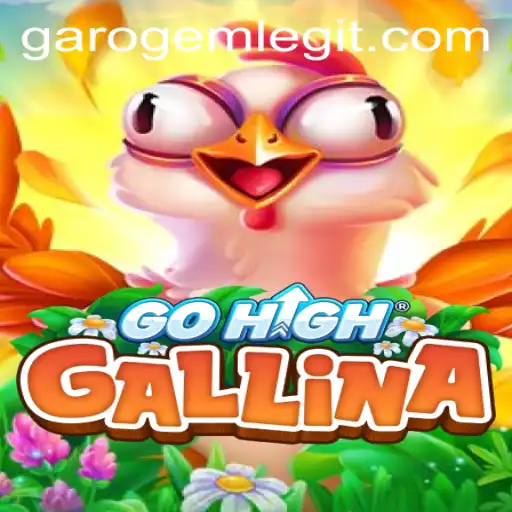 GoHighGallina: A Deep Dive into the World of GaroGem Strategy