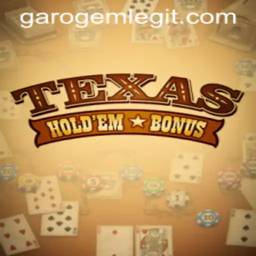The Game-Changing Appeal of Texas Holdem Bonus and the Innovative GaroGem